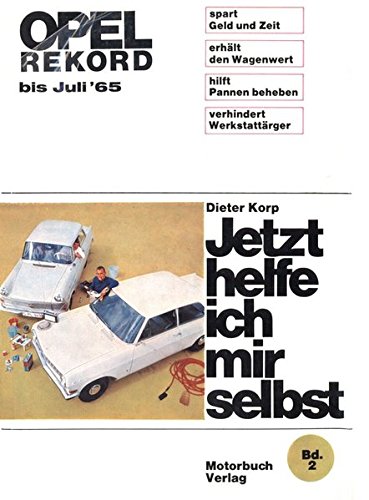 Opel Rekord A bis 7/1975 (Jetzt helfe ich mir selbst) von Motorbuch Verlag